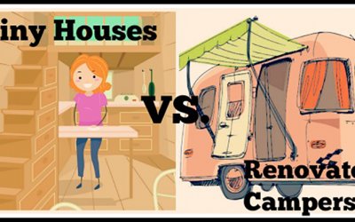 Downsizing Decisions:  Tiny House or Renovated Camper?