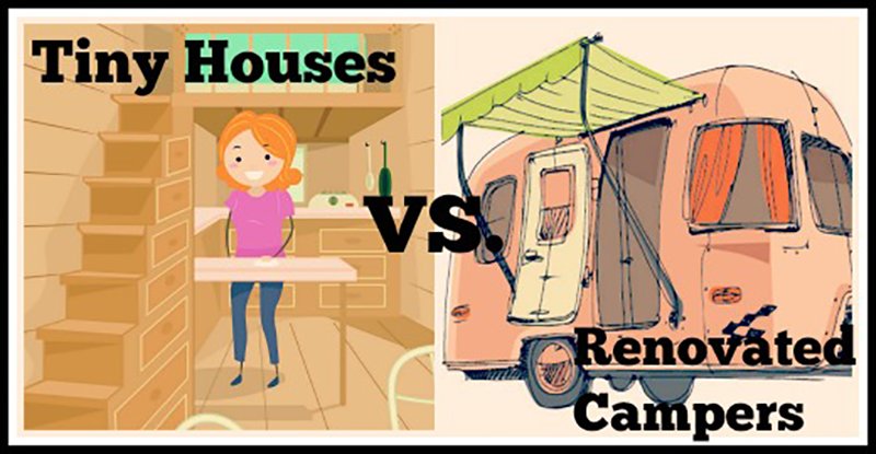 Downsizing Decisions:  Tiny House or Renovated Camper?