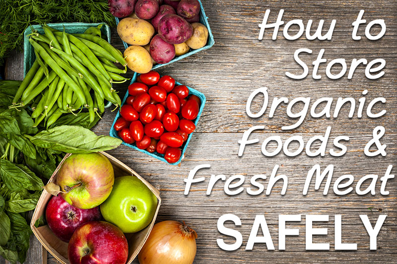 Nine Things to Consider When Storing Organic Food